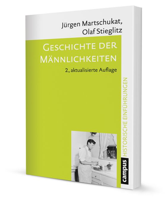 enlarge the image: Cover of Geschichte der Männlichkeiten, Image Credit: Campus. 