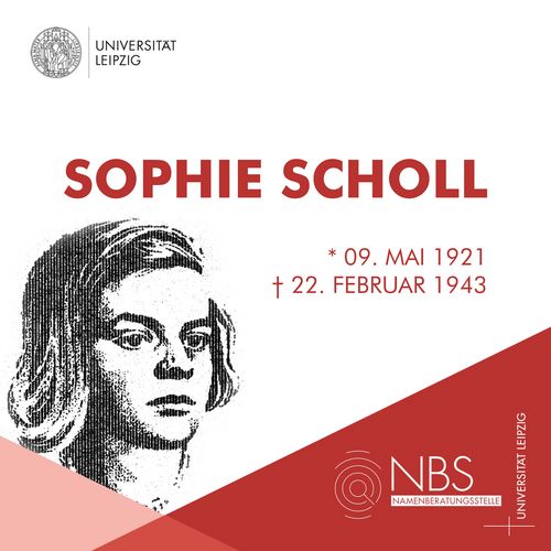 Schwarz Weiß Grafik vom Gesicht von Sophie Scholl. Daneben steht ihr Name und ihre Lebensdaten: 9. Mai 2021 bis 22. Februar 1943