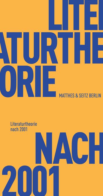 enlarge the image: Cover of Literaturtheorie nach 2001, Image Credit: Matthes & Seitz.
